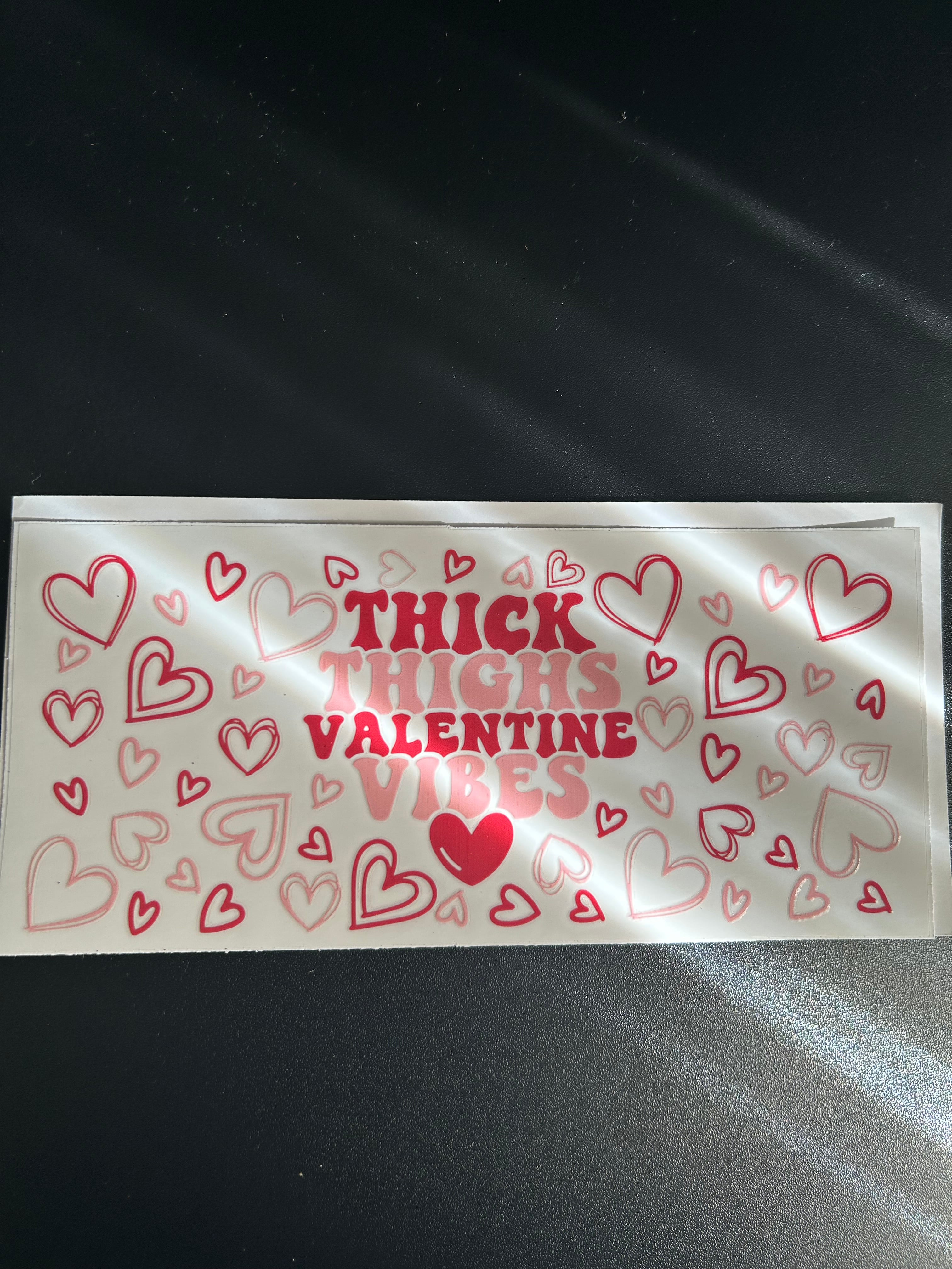 #46 - Thick Thighs Valentine