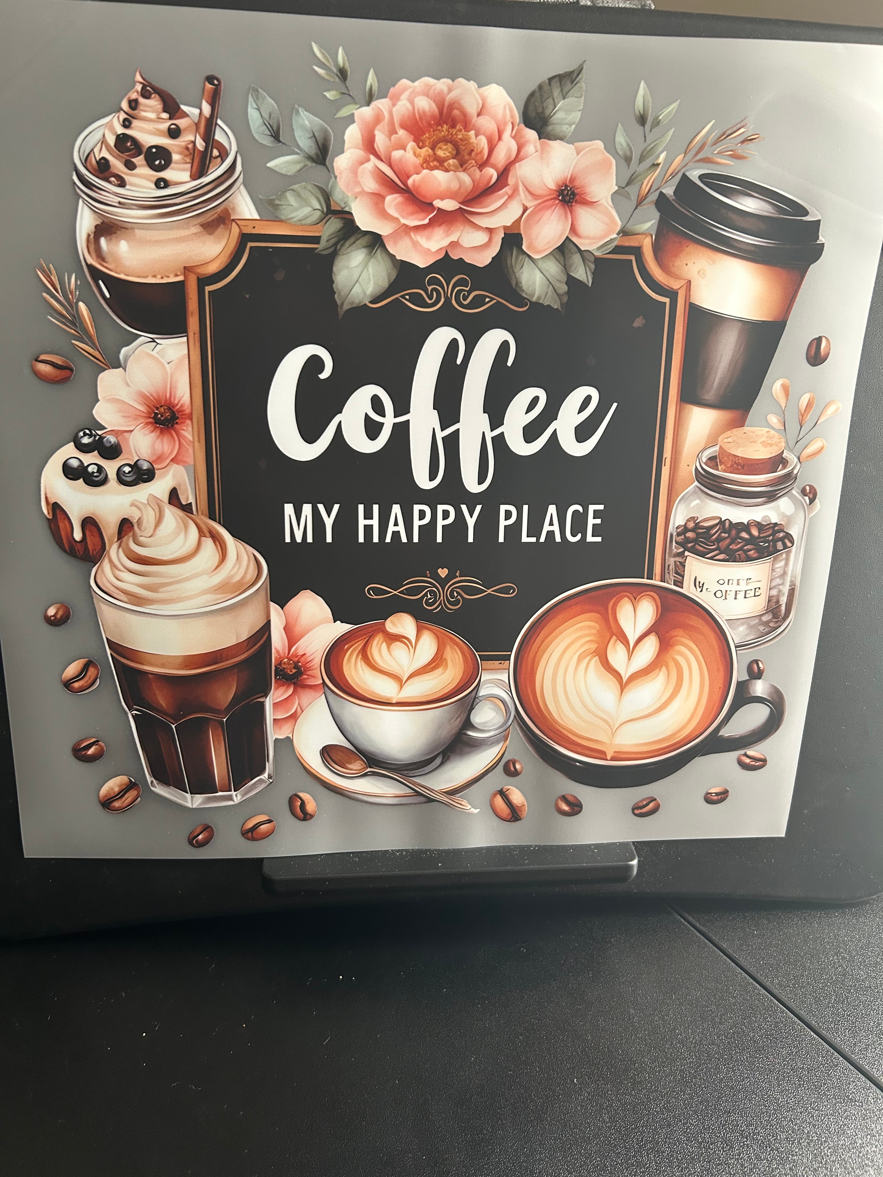 #13 - Coffee My Happy Place - DTF