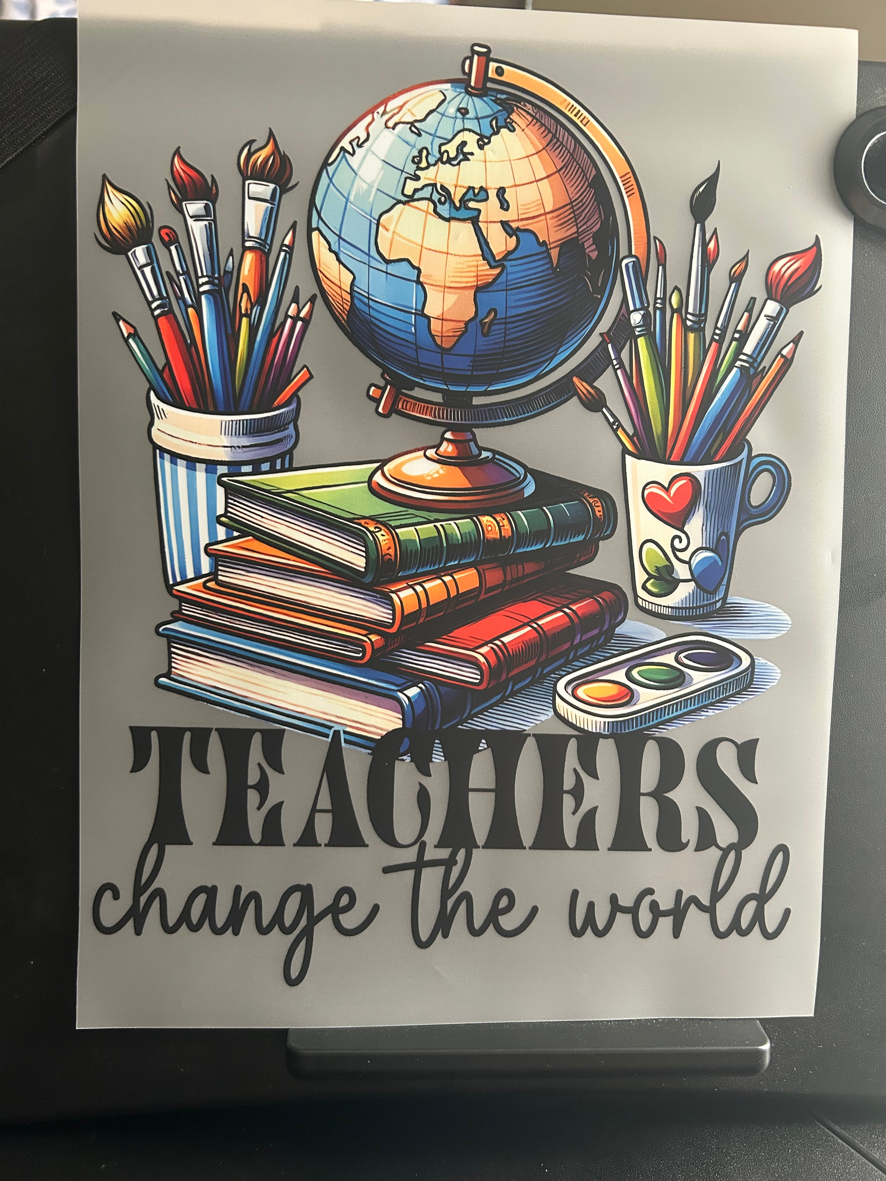 #7 - Teachers Change The World - DTF